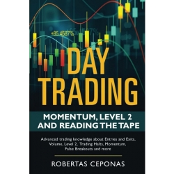 Day Trading Momentum, Level 2 and Reading the Tape Guide